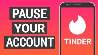 How to Pause Your Tinder Account | Hide Your Tinder Profile