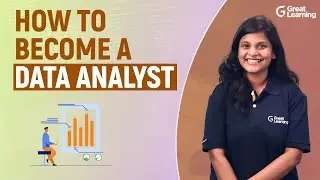 How to become a Data Analyst | Data Analyst Career path | Great Learning