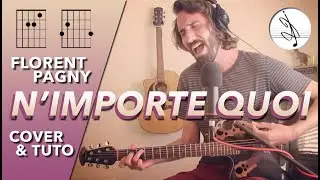 🎼 N'IMPORTE QUOI - Florent PAGNY (COVER & TUTO) 🎶