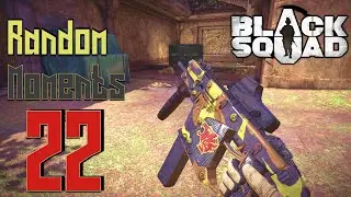 Black Squad ► Random Moments #22