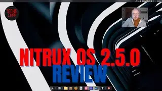 Nitrux OS 2.5.0 OS Review : A unique take on the Linux desktop