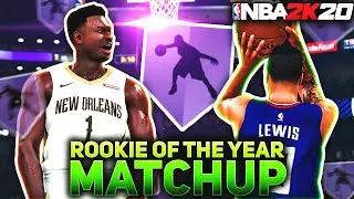 ROOKIE OF THE YEAR MATCHUP VS ZION WILLIAMSON! HoF ANKLE BREAKER! 2K20 MyCareer