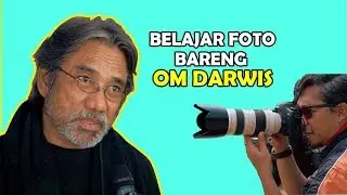 Tips Pengambilan Foto Nature, Model dan Jurnalis Versi Darwis Triadi