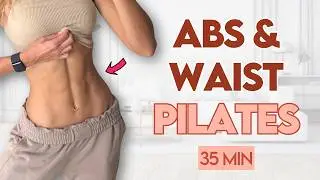 35 min Deep Core & Waist Workout | At-Home Pilates