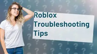 Why does Roblox not respond?