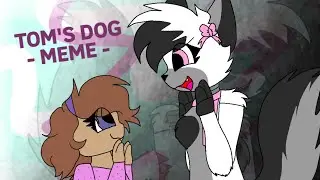 Tom’s Dog // Meme (TW: Creepy I Think)