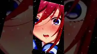 Miku Nakana edit. #anime#miku#edit