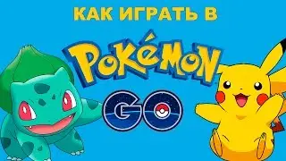 How to play Pokemon GO?