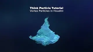 Think Paritcle Tutorial 41   Houdini Vortex Particles