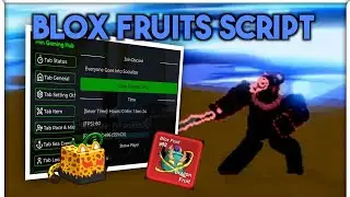 Blox Fruits Script Hack Auto Farm Level/Mastery, Auto V4, Fruit Esp