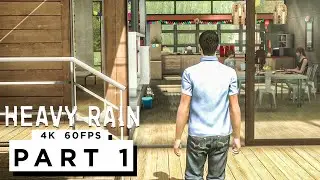 HEAVY RAIN Walkthrough Gameplay Part 1 - (4K 60FPS) - No Commentary