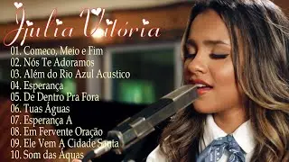 Julia Vitoria |De Dentro Pra Fora , Tua Águas ,... || As Melhores Músicas Gospel Mais Tocadas 2024