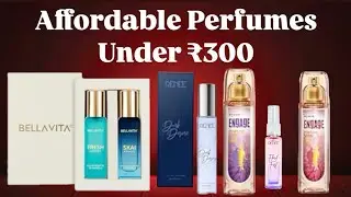 Affordable Perfumes Under ₹300