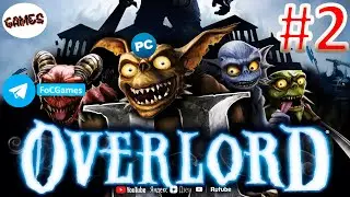 Overlord 2 ➤ Полное прохождение #2 ➤ Игрофильм➤ Английские субтитры ➤Без комментариев➤FoC Games