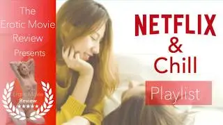 Netflix & Chill - Playlist