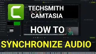 How to Sync Audio With Video In Camtasia - Matching Audio and Video in Camtasia