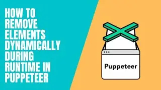 how to remove elements dynamically during run time in puppeteer