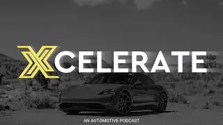 Taycan or Tesla? | Xcelerate Podcast Episode 1