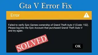 How To Fix Failed To Verify Epic Games Ownership Of GTA V Error Code 152 Without VPN | SP SKYWARDS