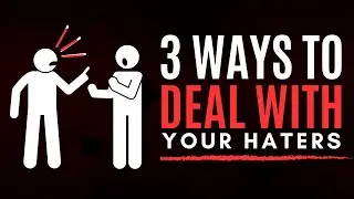 3 Ways to Deal with Your Haters