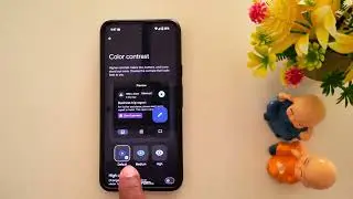 How to Set Color Contrast in Pixel 9 Pro XL and Pixel 9 Pro