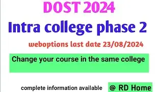 DOST 2024 Intra college phase 2 weboptions last date