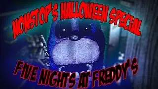 NonStop's Halloween Special | LiveStream | Five Nights at Freddy's