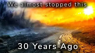 How We Almost Stopped Climate Change 30 Years Ago