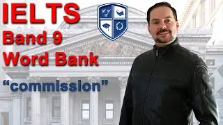 IELTS Speaking Band 9 Vocabulary: Commission