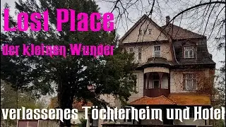 Lost Place der kleinen Wunder: verlassenes Töchterheim und Hotel | Night Riders Urbex
