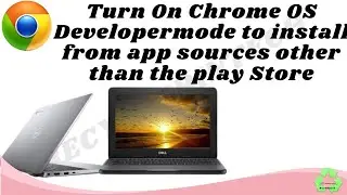 Turn On Chrome OS Developer mode to install from app sources other than the play Store
