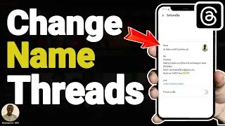 How to Change Your Name on Threads - Full Guide