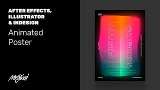 Quick Motion Design Poster with a Smooth Wobbly Background in After Effects, Illustrator & InDesign