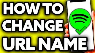 How To Change Spotify URL Name [ONLY Way!]