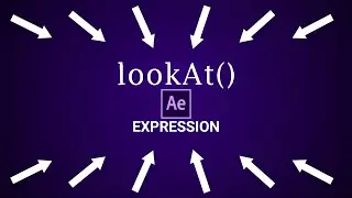 lookAt() Expression 2D and 3D Layers  After Effects Tutorial