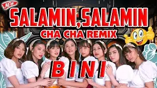 BINI SALAMIN SALAMIN CHA CHA REMIX