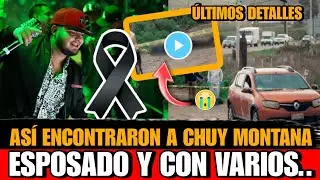 Así MUR1O Chuy Montana cantante de corridos tumbado DETALLES de la MU3RT3 del CANTANTE huy Montana