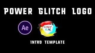 Power Glitch Logo Intro Template For After Effect |English| |After Effect Tutorial|