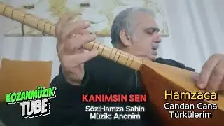 KANIMSIN SEN  VAY BE/ Söz:Müzik: Hamza Sahin