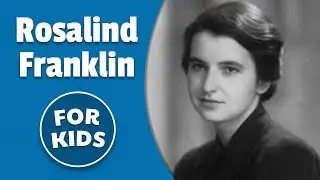 Rosalind Franklin for Kids | Bedtime History