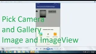 How to take camera   and gallery image and show in ImageView in Android Studio 3 0 1