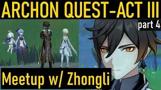 [Genshin Impact] Archon Quest Act III A New Star Approaches | Return to Zhongli! (4/10)
