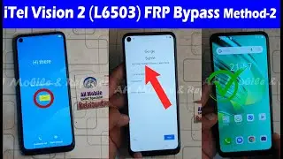 iTel Vision 2 (L6503) S16 Pro FRP Bypass Android 10 Method-2