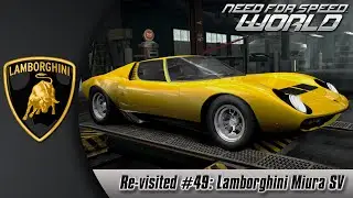 Need For Speed World: Re-visited #49 (Lamborghini Miura SV)