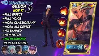 New | Script Skin Gusion Kof K' No Password | Full Effect Voice | New Patch
