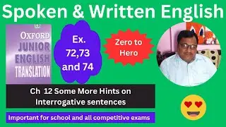 Oxford Junior English Translation Ch  12 Use of More Hints on Interrogative sentences Ex72, 73 and74