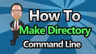 Command Line - Make Directory (mkdir)