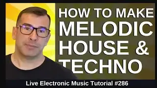 How to make Melodic House & Techno  For Beatport| LEMT286