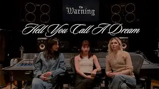 The Warning - Hell You Call A Dream (Keep Me Fed Track by Track)