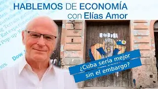 ¿Cuba sería mejor sin el embargo?